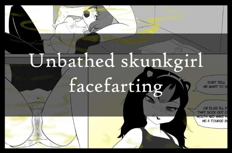 Exclusive: Unbathed skunkgirl facefarting (+scat version) wip