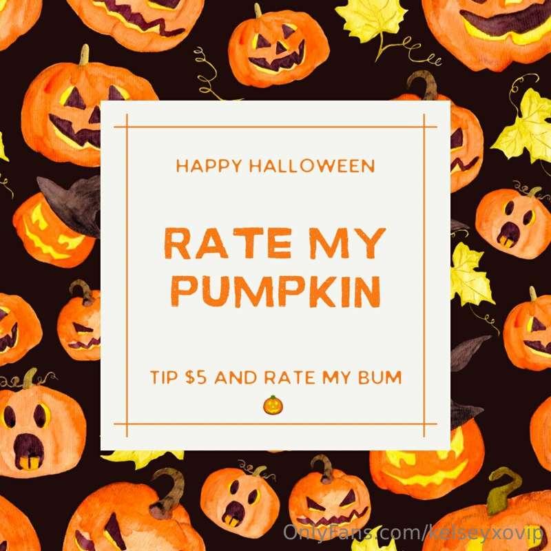 **RATE MY PUMPKIN** 🎃 

***TIP JUST $5 and SWIPE ACROSS*** ➡..