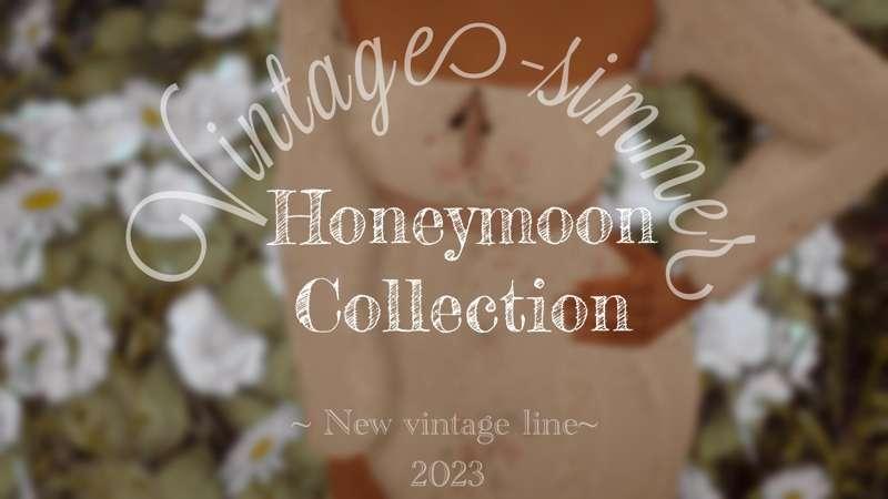 ˗ˏˋHoneymoon Collection ˎˊ˗ Public realase: March 27