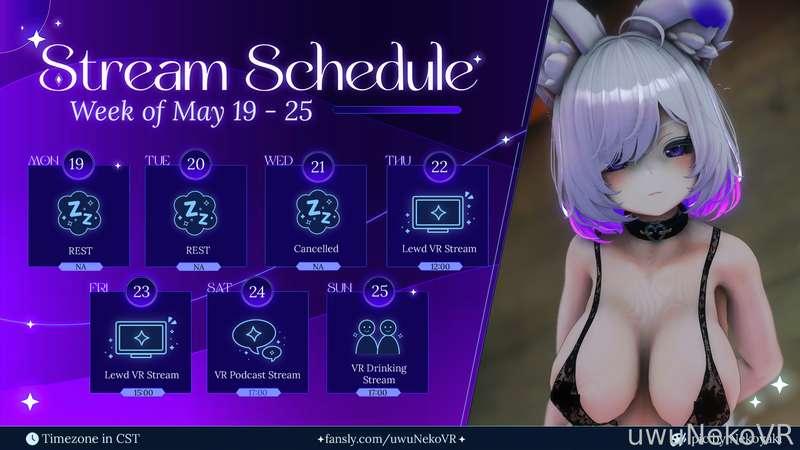 ✨💜THIS WEEKS STREAM SCHEDULE (UPADTED)💜✨

🐱19-25/05/25 *Timezone in CST*🐱