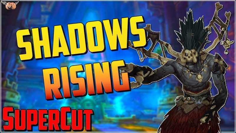 Shadows Rising SuperCut