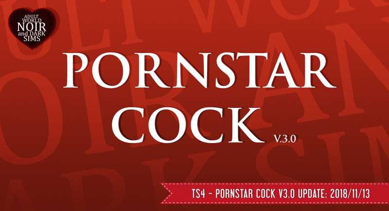 TS4 - Pornstar Cock V3.0 - Update 2018/11/13 [Early Release]