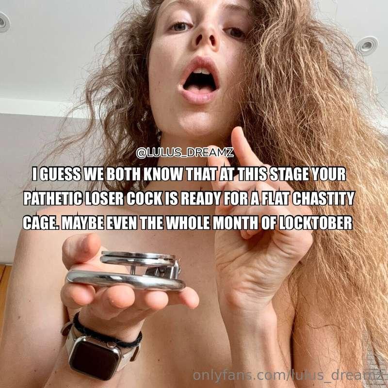 Maybe we keep you in this flat chastity cage for the whole m..