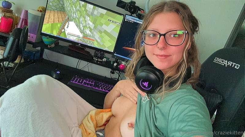 Would you watch me play MinecraftTopless?