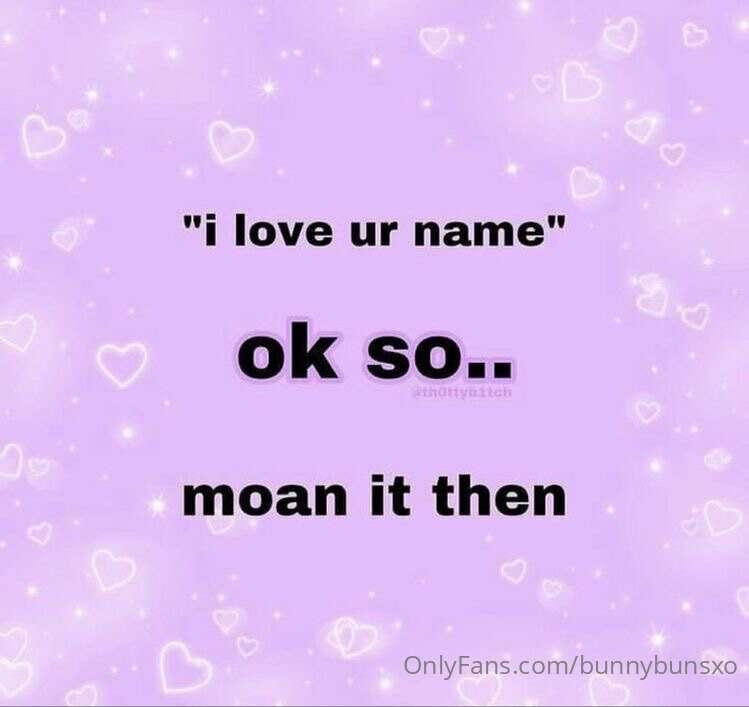 MOAN MY NAME WHILE YOU CUM ITS LITERALLLY SO HOT