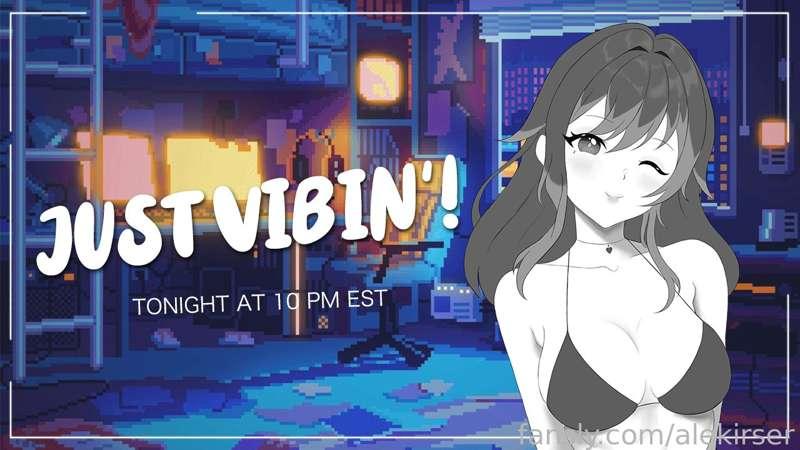 🔔 STREAMING TONIGHT AT 10 PM EST! 🔔

cozy stream! come hang!

#vtuber #lewdtuber #fyp #hentai #anime #live #alekirser