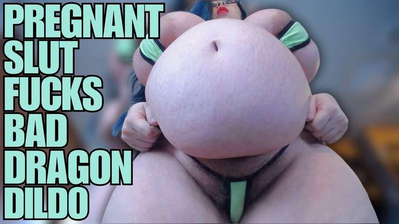 Pregnant Slut fucks her tight warm pussy with her bad dragon..