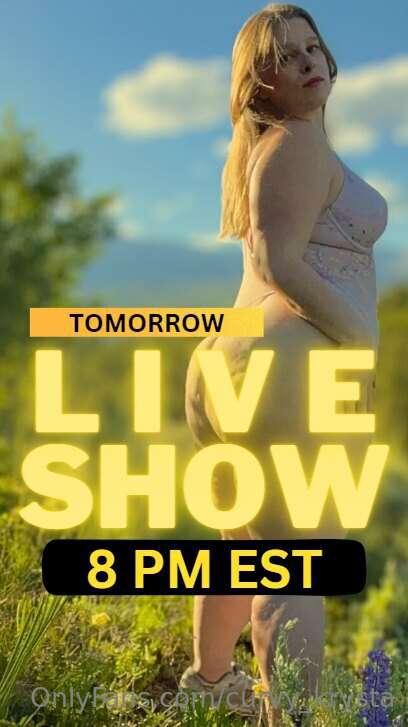ARE YOU COMING TO MY **LIVESHOW** TOMORROW 8PM EST???