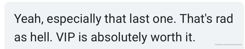 To join vip, it’s just a one time tip of $150!