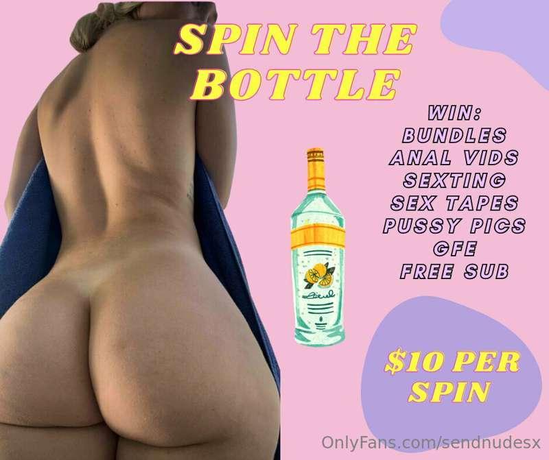 **SPIN THE BOTTLE!!👀💕**

*$10 PER SPIN, 3 SPINS EACH MAX*

J..