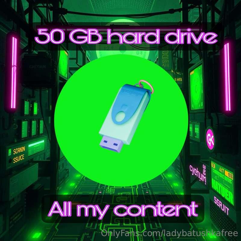 Receive a physical hard drive with ALL my content, 50GB of c..