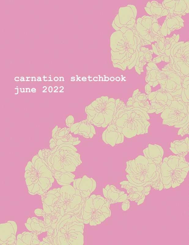 (NSFW) Carnation Sketchbook June 2022