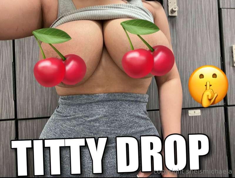 # TITTY DROP