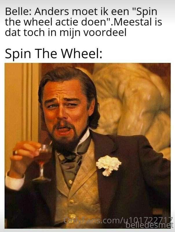 Normaal zijn alle 'Spin the wheels' doorgestuurd.
Ik ben ech..