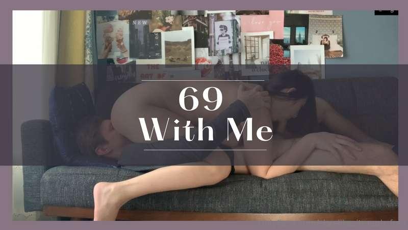 69 with meI love 69! We make out before getting into 69, but..