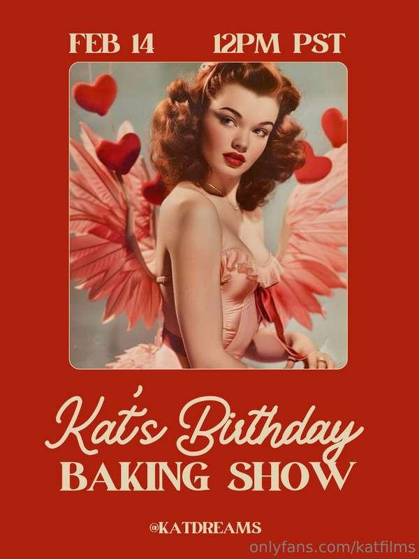 FEB 14TH @ 12pm pst birthday baking show :)