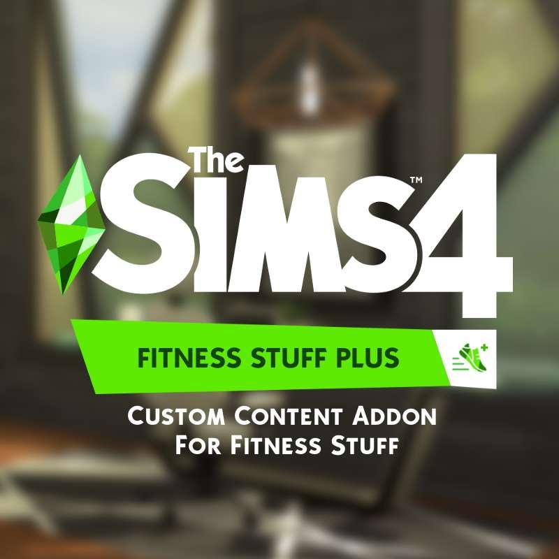 Fitness Stuff Plus (Custom Content Addon)
