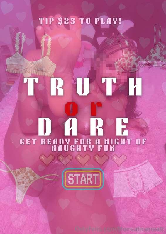 ***Tip $25 NOW TO PLAY TRUTH OR DARE! SEE HOW MUCH OF A FREA..
