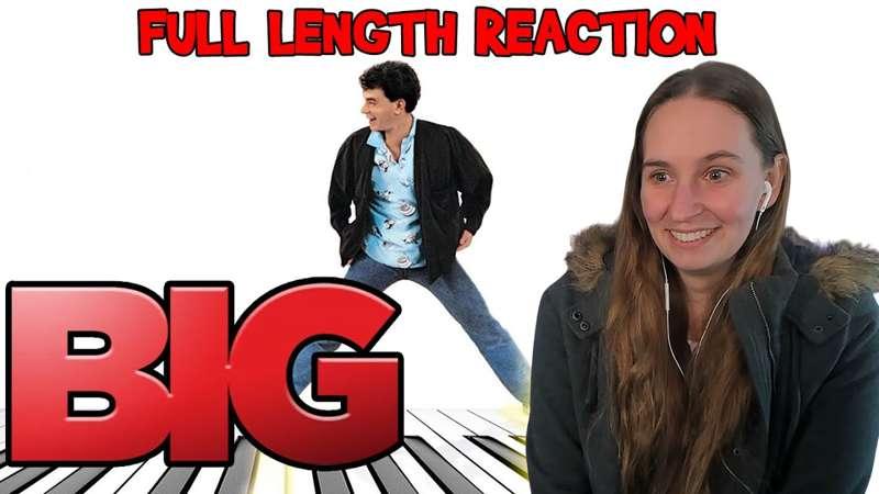 Big (1988) * FULL LENGTH REACTION
