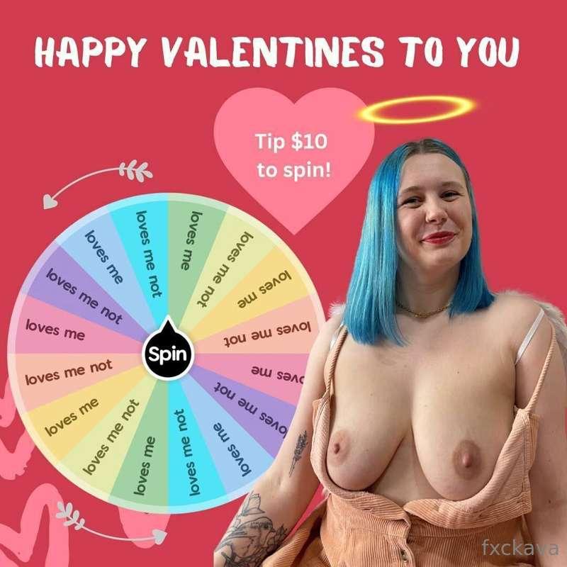 HAPPY VALENTINES BABY! 🥰💕❤️Will you let my wheel of fortune ..