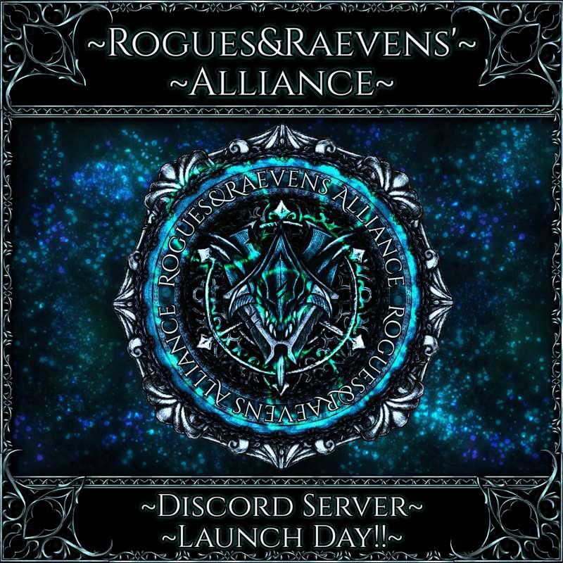 {The Rogues&Raevens Alliance}{Discord Server Launch!!}