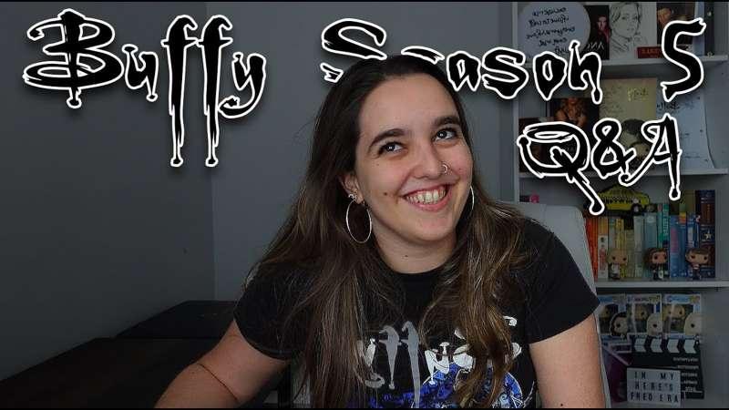 Buffy Season 5 - Q&A, Character + Episode Rankings