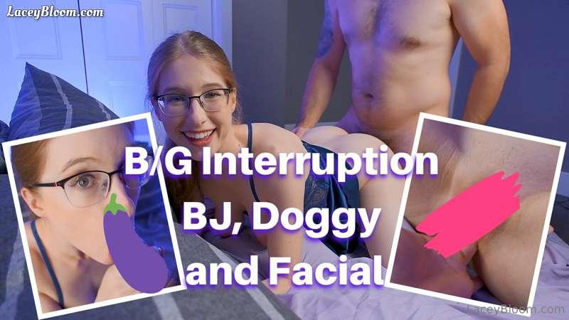 50% OFF! B/G Interruption BJ, Doggy and Facial 🍆💦 POV gettin..