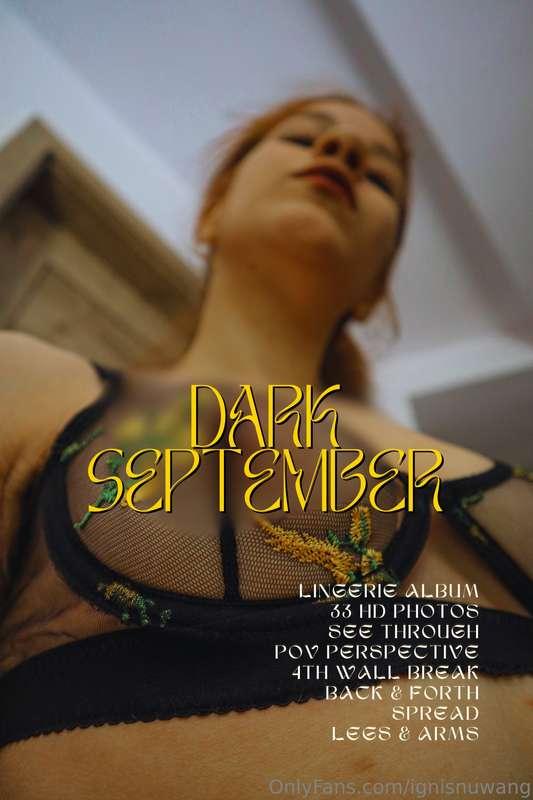 Have you gotten my September album?Isn't it time you got it?..