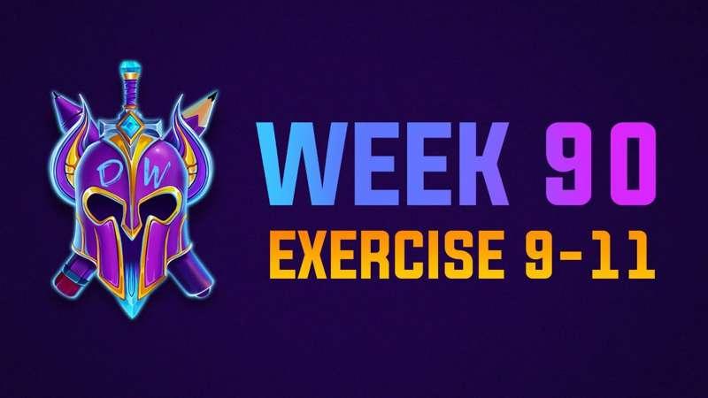 Exercise 9-11 Livestream WEEK 90