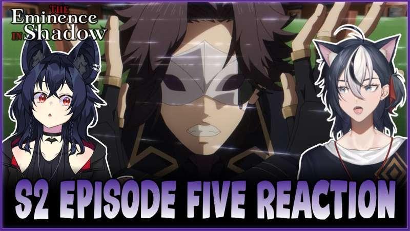 The Eminence in Shadow S2 Ep. 5 Reaction - Early Access YouTube