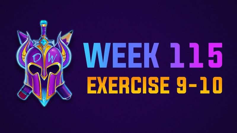 Exercise 9-10 Livestream WEEK 115