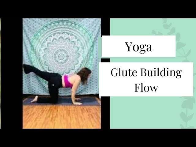 Heat Building Yoga Sequence for Glutes