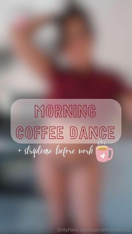 ### ***Morning coffee dance & striptease before work*** ☕️🍂🎶..