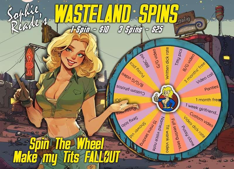 **WASTELAND SPINS**
Cum 💦 and spin my new wheel baby, make m..