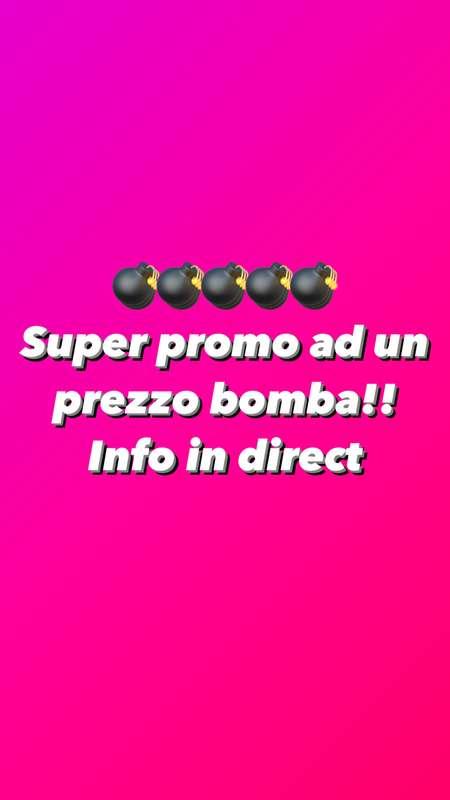 Super promo ad un prezzo bomba!! Info in direct💣💣 Solo fino ..