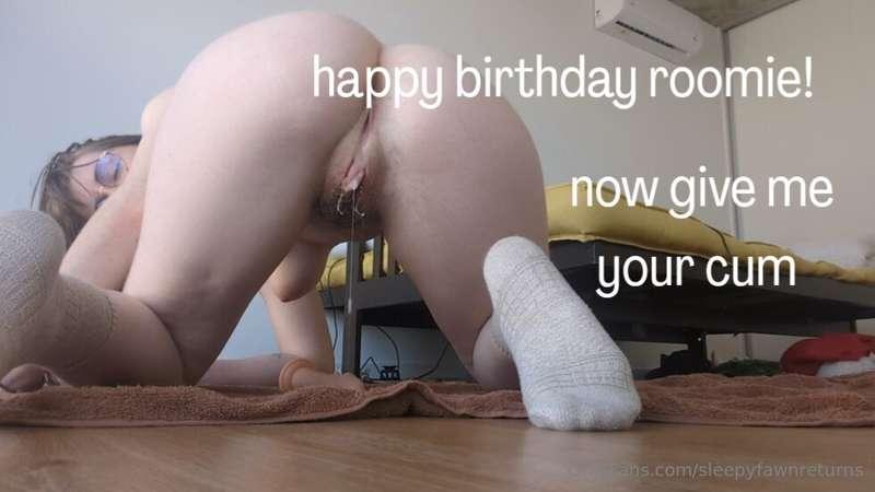 ~ Happy Birthday Roomie! Now Give Me Your Cum ~It's your bir..