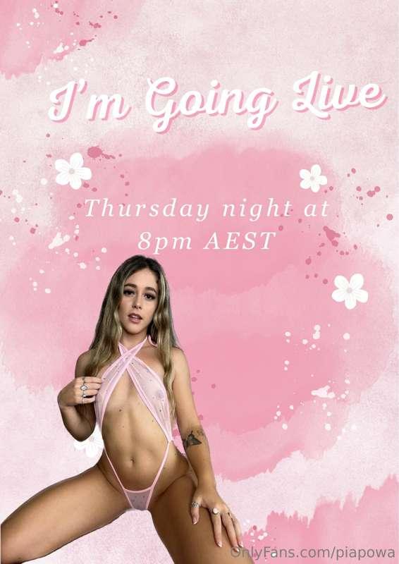 Put it in your calendars babe! I’m going live tomorrow night..