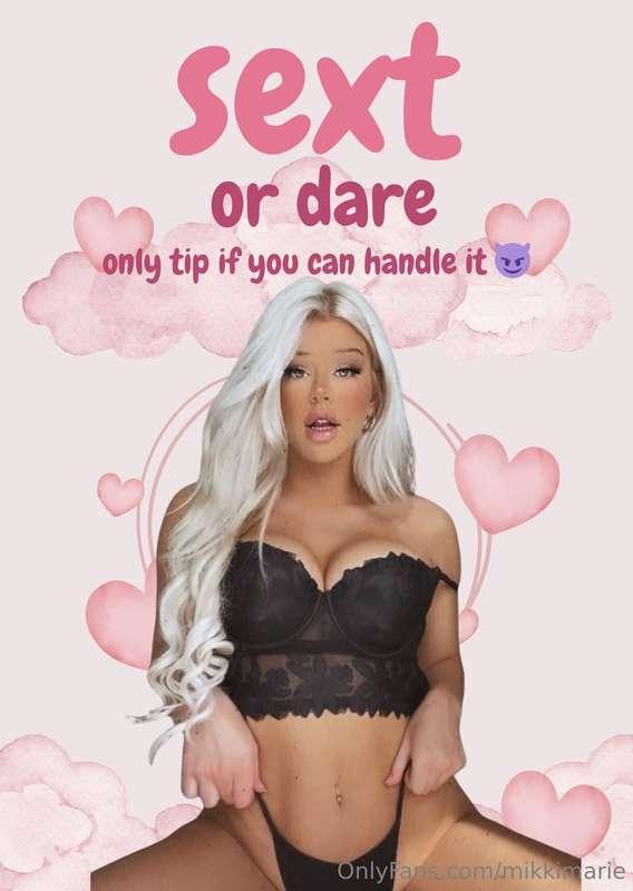 💋SEXT OR DARE?let’s play a dirty little game 😈tip $35 and ch..