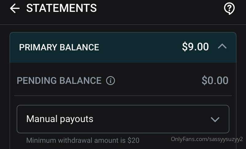 I’ve got $9 that needs to make it to $20 to be cashed out on..