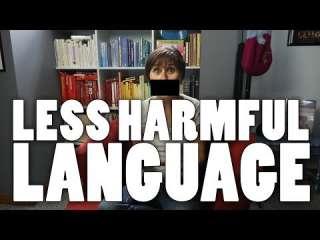 Less Harmful Language