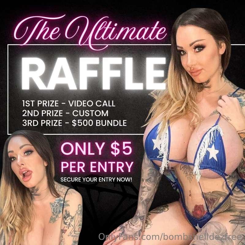 𝕋𝕙𝕖 𝕌𝕃𝕋𝕀𝕄𝔸𝕋𝔼 ℝ𝕒𝕗𝕗𝕝𝕖3 MEGA prizes, 3 MEGA winnersThis is your..