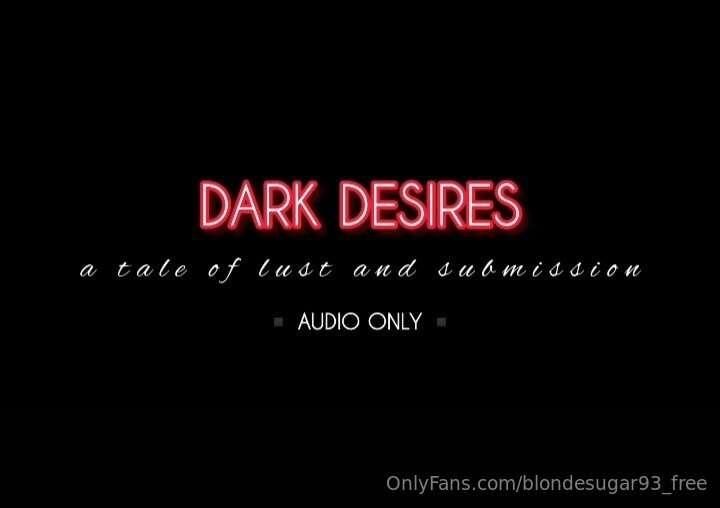 ***Dark Desires : A Tale of Lust and Submission*** This audi..