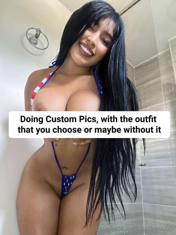 Papacito I'm doing Custom Pics 🥵 just like you want them... ..