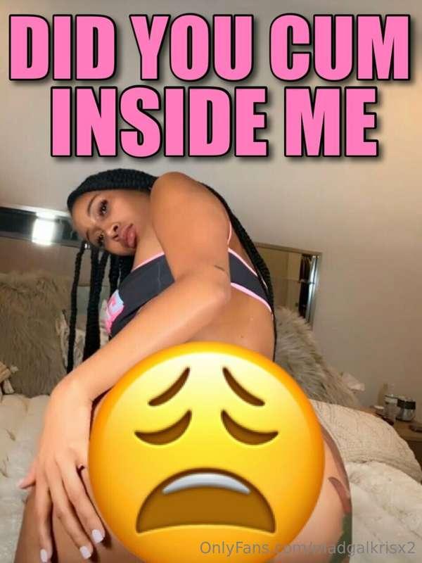 ### CUM INSIDE ME
 🍑 bouncing this fat ass ***like no other ..