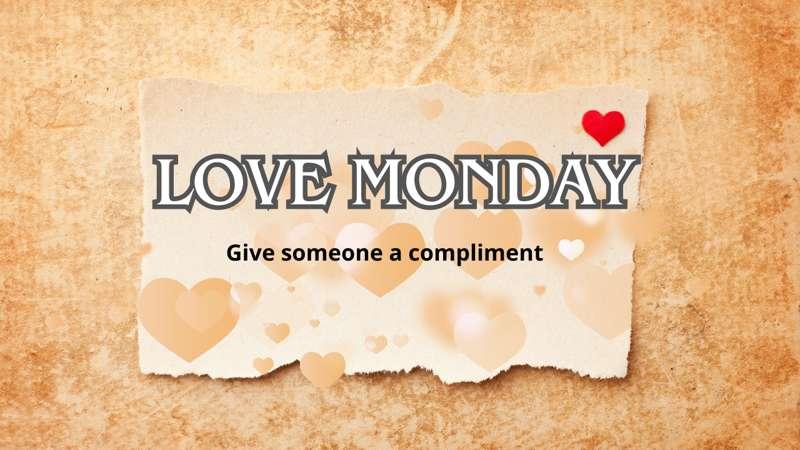 Love Monday