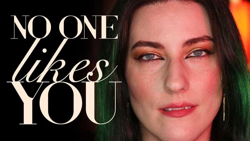 "No One Likes You"It’s time to face the facts: nobody likes ..