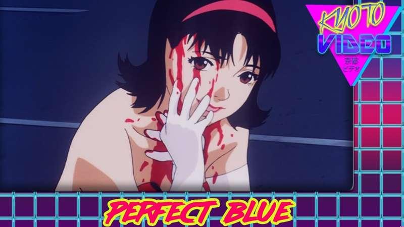 Perfect Blue | KYOTO VIDEO