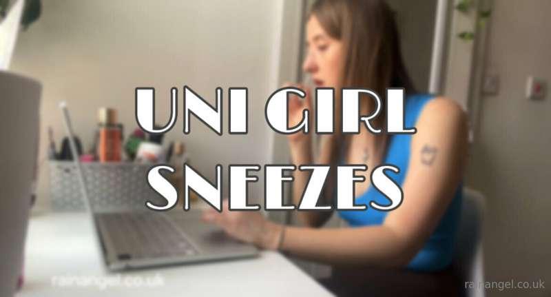 Sneeze Attack on Uni Girl

I was doing my university work, a..