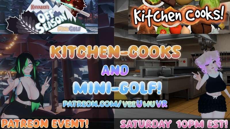 (event!!) 🍝 KITCHEN COOKS! + 🏌🏻‍♀️ MINI-GOLF Patreon Hangout Event! 🧡