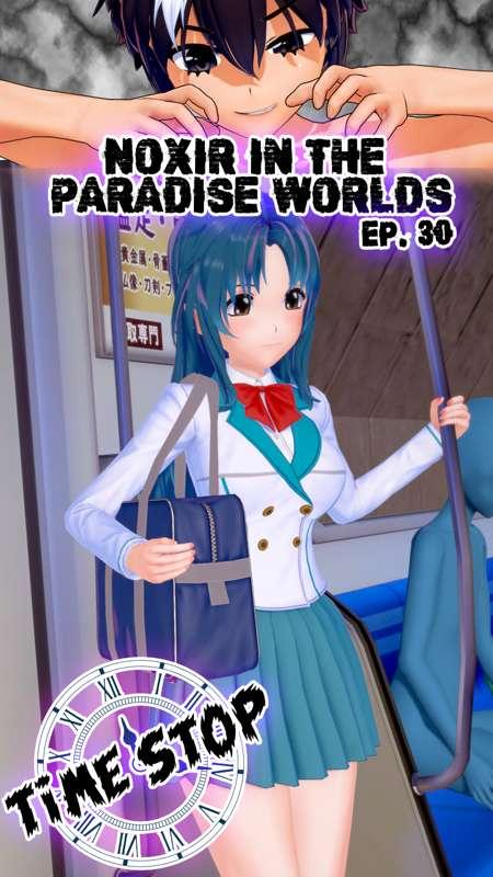 Noxir in the paradise worlds Ep. 30 - Chidori Kaname